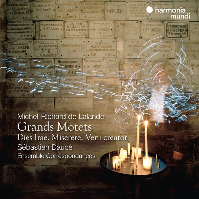 Michel-Richard de Lalande: Grands Motets, Dies irae, Miserere, Veni creator - Michel Richard Delalande