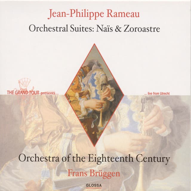 Rameau: Nais Suite - Zoroastre Suite - Jean-Philippe Rameau
