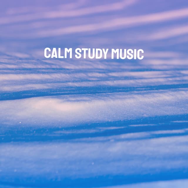 Calm Study Music - Classical Study Music