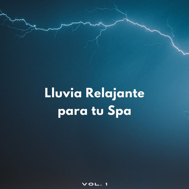 Lluvia Relajante Para Tu Spa Vol. 1 - Sonido de lluvia ricky