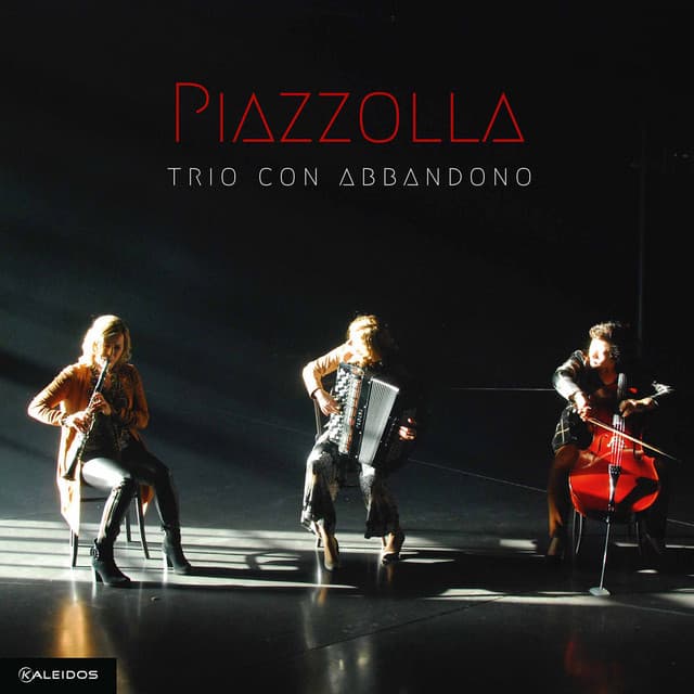 Piazzolla: Chamber Works - Trio con abbandono