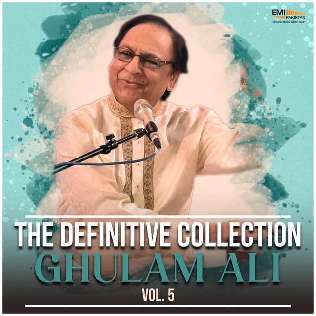 The Definitive Collection, Vol. 5 - Ghulam Ali