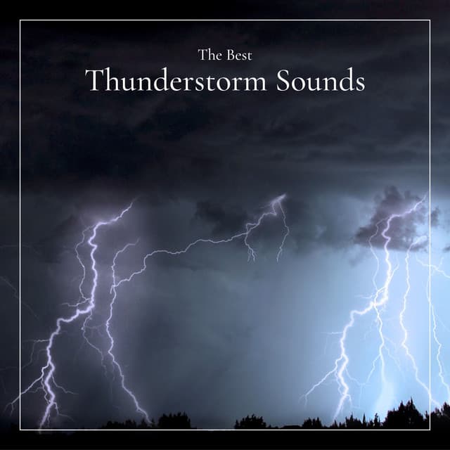 The Best Thunderstorm Sounds - Thunderstorms