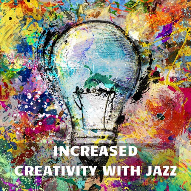 Increased Creativity with Jazz - Smooth Jazz Channel