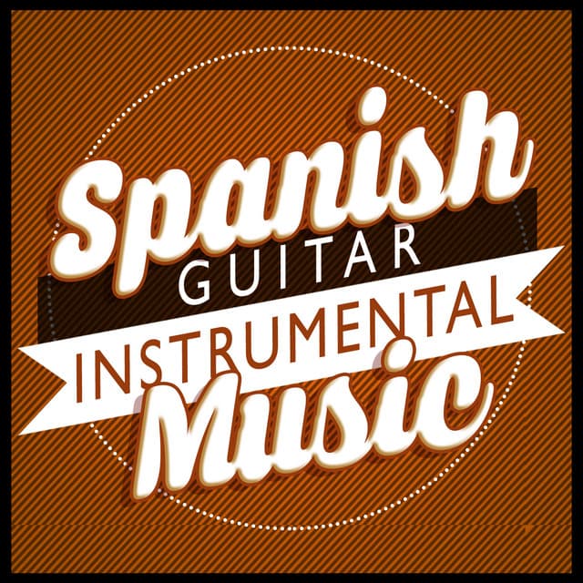 Spanish Guitar Instrumental Music - Guitarra Española, Spanish Guitar