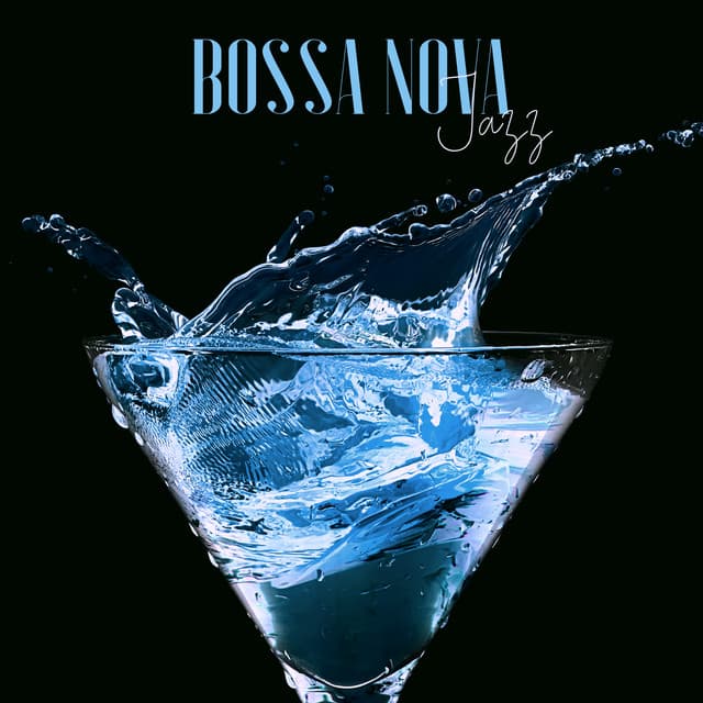 Bossa Nova Jazz - Music for Lounge Bar & Jazz Club, Nightlife Bossa Jazz Instrumental Background - Bossa Nova Musician Artist