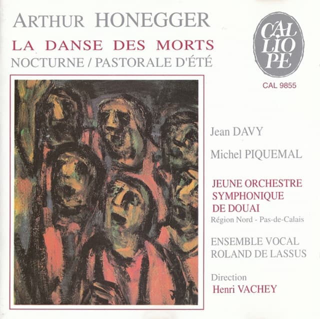 Arthur Honegger: La Danse des Morts / Nocturne / Pastorale d'été - Arthur Honegger
