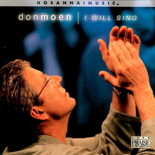 I Will Sing - Don Moen