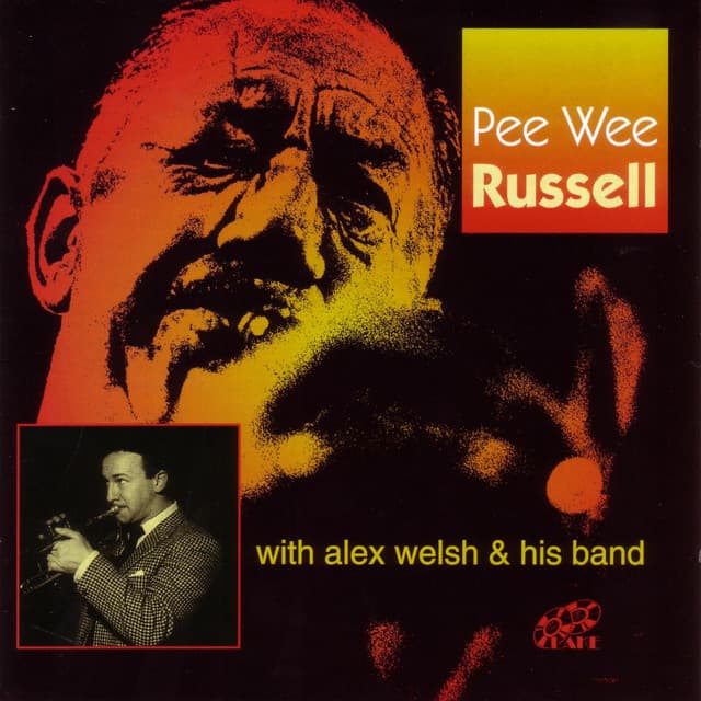 Pee Wee Russell with Alex Welsh & His Band - Pee Wee Russell