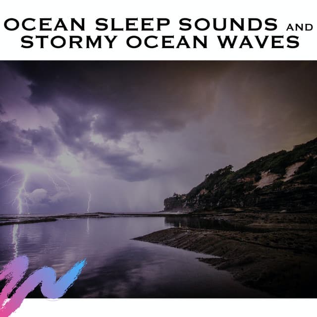 Ocean Sleep Sounds and Stormy Ocean Waves - Serene Rose