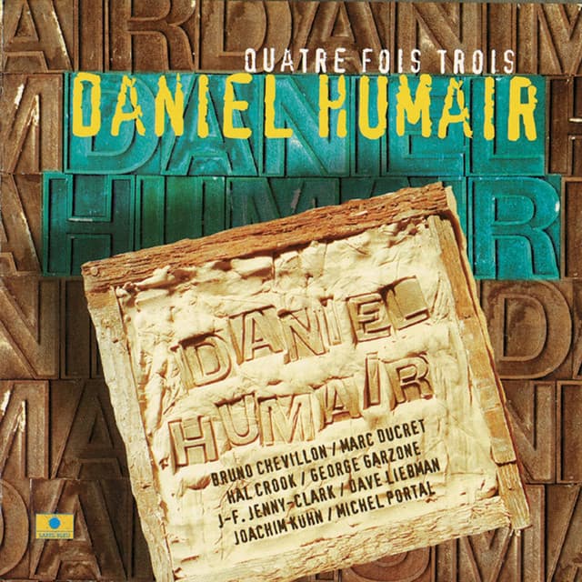 Quatre fois trois - Daniel Humair