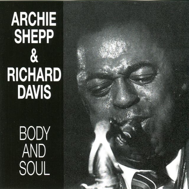Body and Soul - Archie Shepp