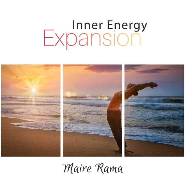 Inner Energy Expansion: Let Your Mind and Body Restart, Get Into Deep State of Purification, Achieve Nirvana - Maire Rama