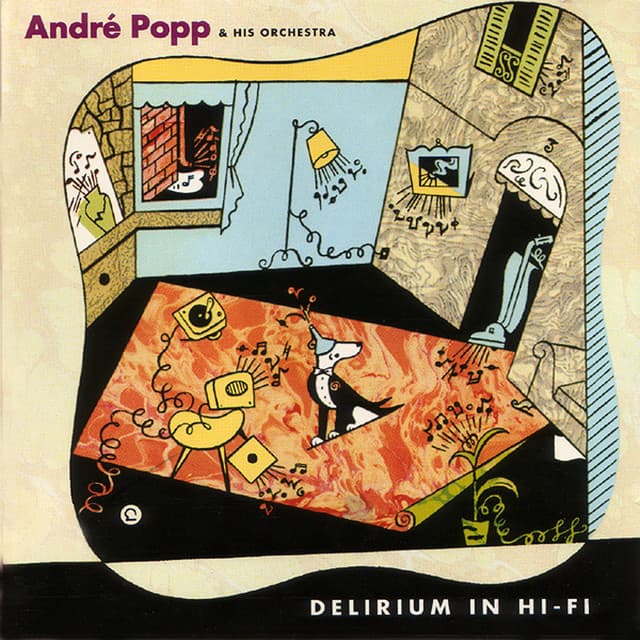 Delirium in Hi-Fi - André Popp