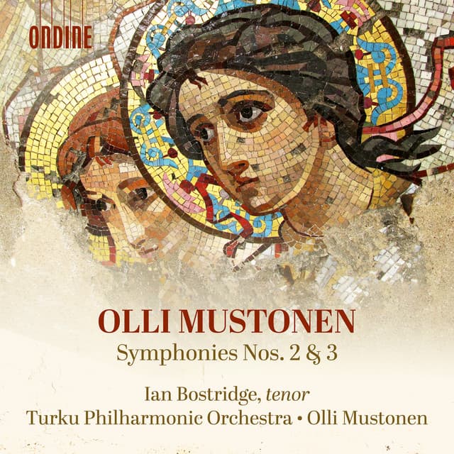 Olli Mustonen: Symphonies Nos. 2 & 3 - Olli Mustonen
