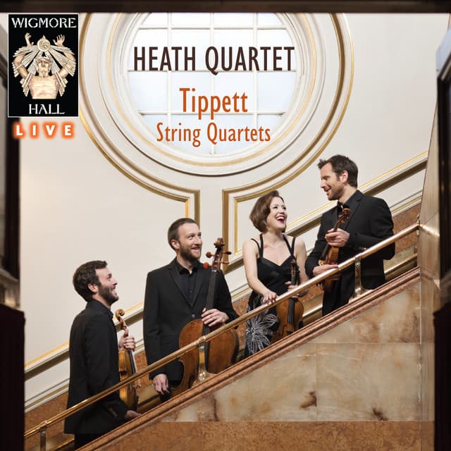 Tippett String Quartets - Wigmore Hall Live - Michael Tippett