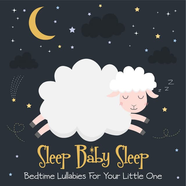 Sleep Baby Sleep: Bedtime Lullabies For Your Little One - Zumoberry