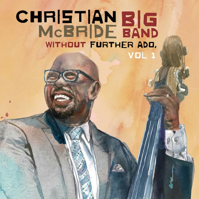 Without Further Ado, Vol 1 - Christian McBride