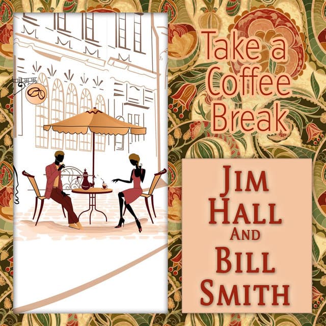 Take a Coffee Break - Jim Hall