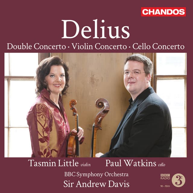 Delius: Double Concerto, Violin Concerto & Cello Concerto - Frederick Delius