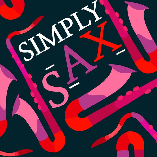 Simply Sax - Romantic Sax Instrumentals