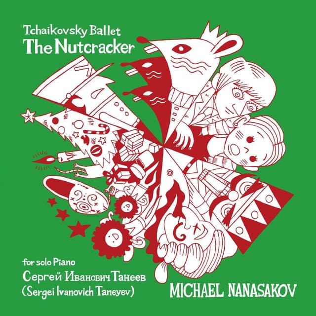 Tchaikovsky: The Nutcracker, Op. 71, Th 14,  by Sergei Taneyev - Pyotr Ilyich Tchaikovsky