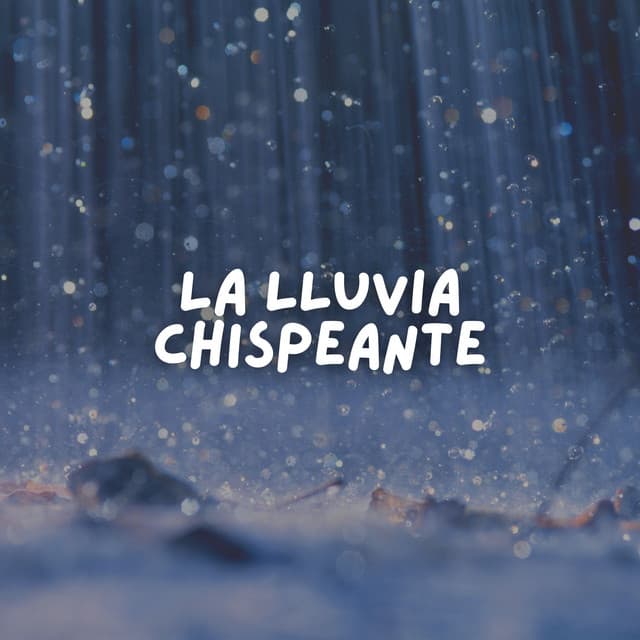 La Lluvia Chispeante - Lluvia para un sueño profundo