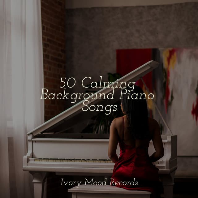 50 Calming Background Piano Songs - Yoga Sounds