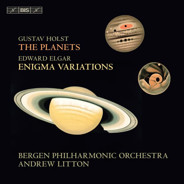 Holst: The Planets, Op. 32 - Elgar: Enigma Variations, Op. 36 - Bergen Philharmonic Orchestra