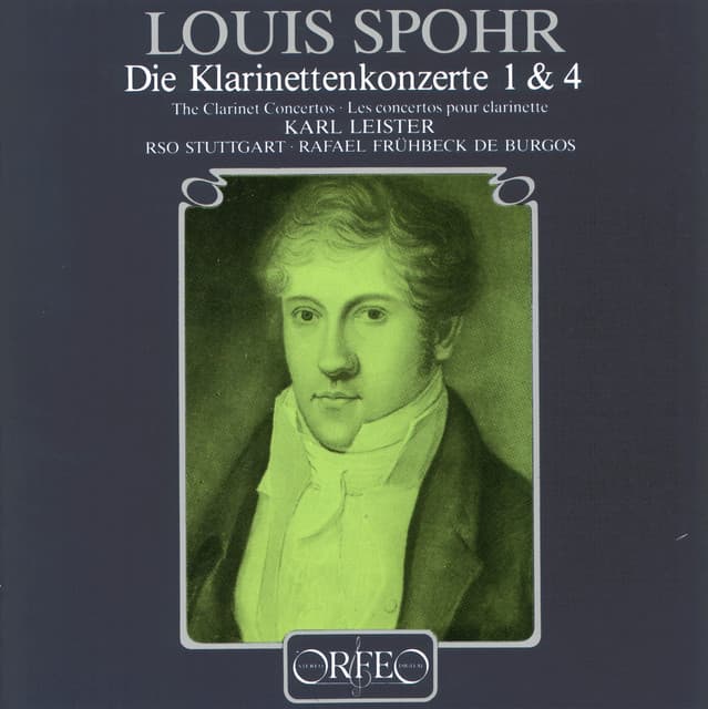 Spohr: Clarinet Concertos Nos. 1 & 4 - Louis Spohr