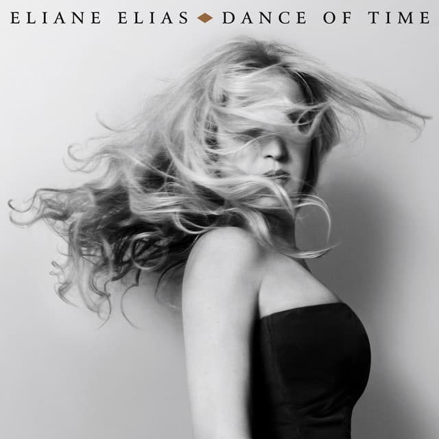 Dance Of Time - Eliane Elias