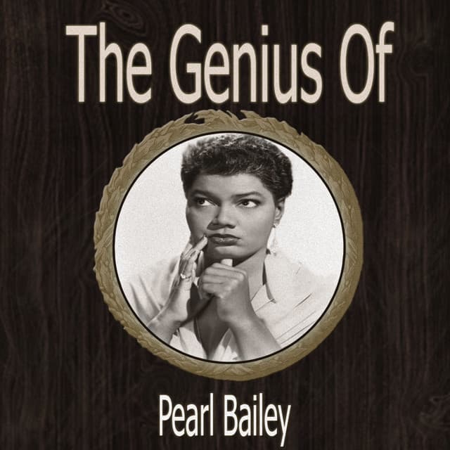 The Genius of Pearl Bailey - Pearl Bailey
