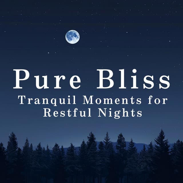 Pure Bliss: Tranquil Moments for Restful Nights - Relaxing Piano Crew