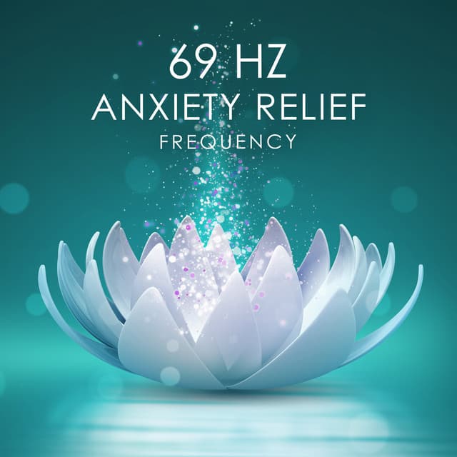 69 Hz Anxiety Relief The Inner Sway - Angela Laur