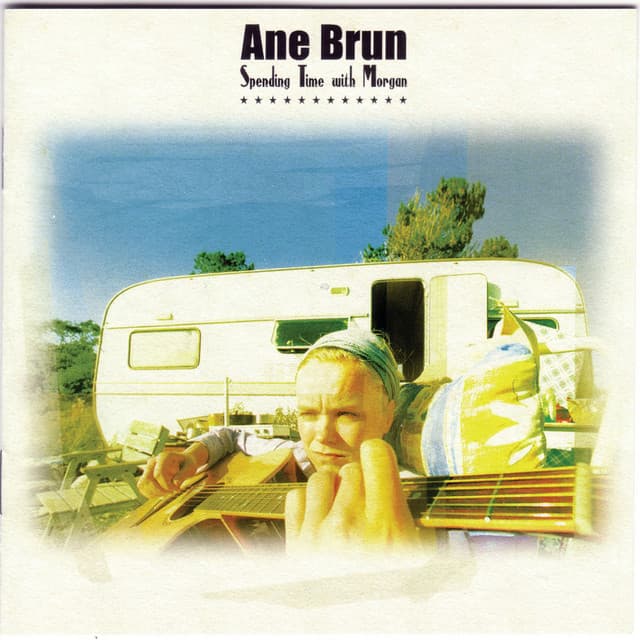 Spending Time with Morgan - Ane Brun