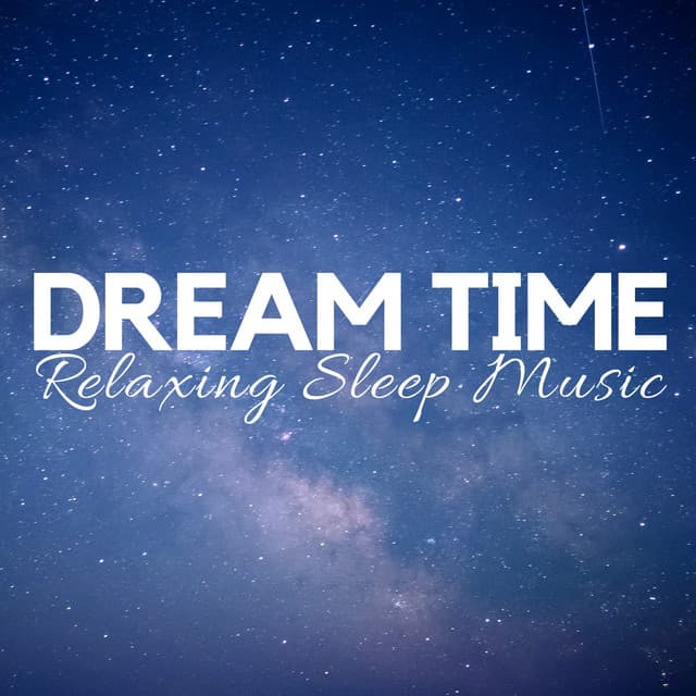 Dream Time: Relaxing Sleep Music for Tonight, Ease Daily Tension, Audio Rescue - David Favorite