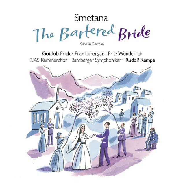 Smetana: The Bartered Bride - Bedřich Smetana