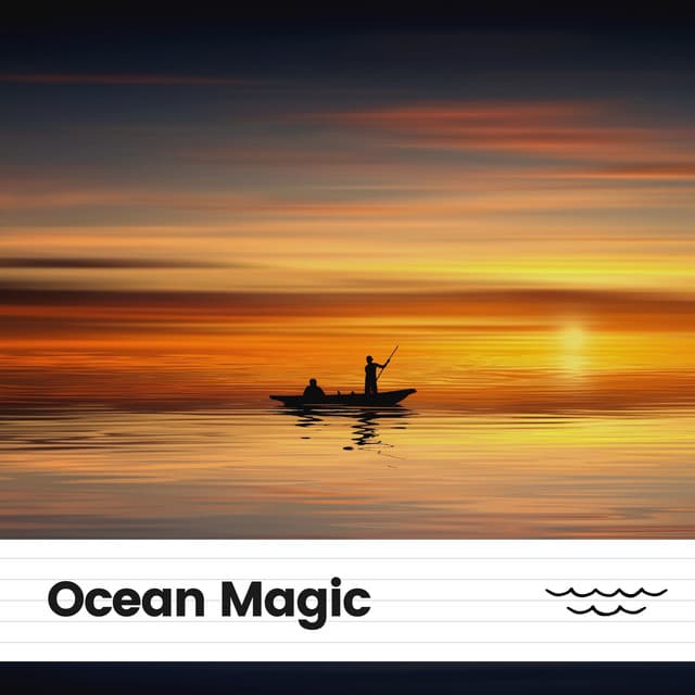 Ocean Magic - Ocean Waves For Sleeping