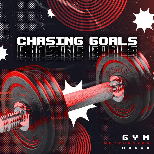 Chasing Goals - Gym Motivation Music