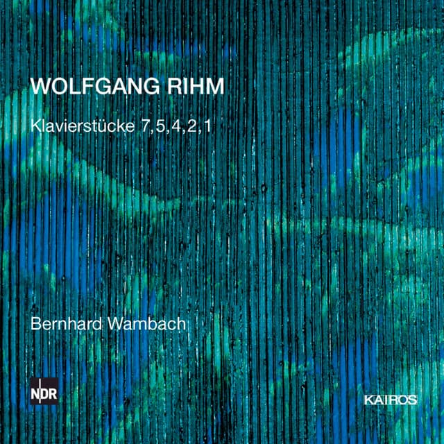 Wolfgang Rihm: Music for Piano - Wolfgang Rihm