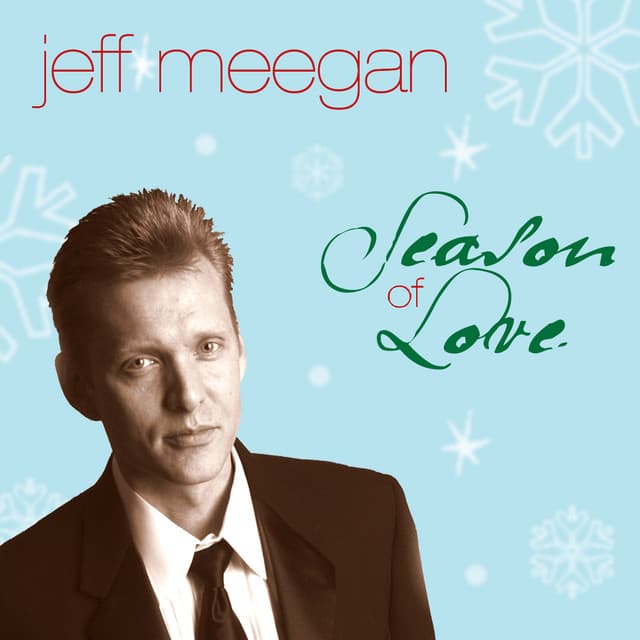 Season Of Love - Jeff Meegan