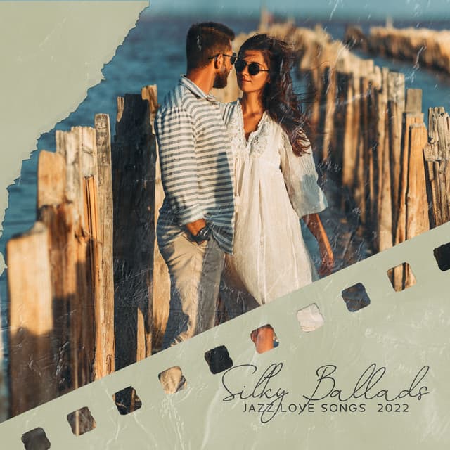 Silky Ballads: Jazz Love Songs Instrumental Playlist 2022 - Jazz Paradise Music Moment