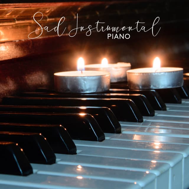 Sad Instrumental Piano: Emotional, Sad Story, Never Forget Your Dreams - Classical Piano Academy
