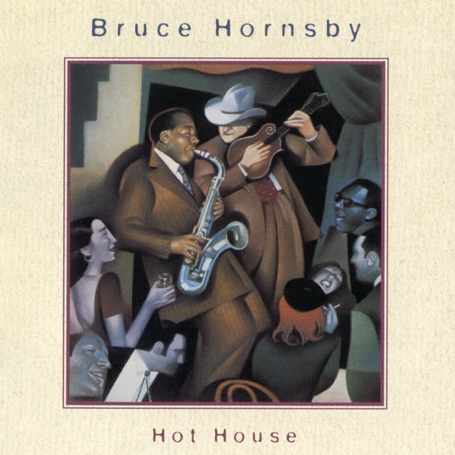 Hot House - Bruce Hornsby