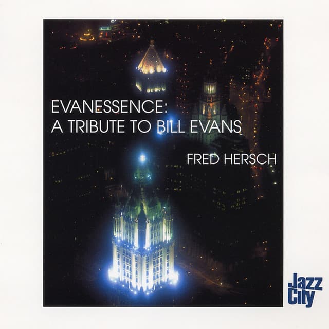 Evanescence: A Tribute to Bill Evans - Fred Hersch