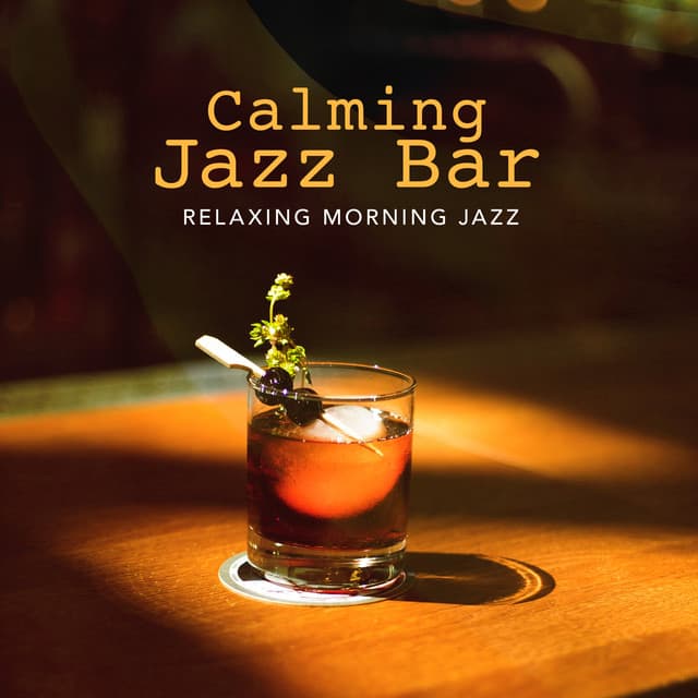 Calming Jazz Bar - Relaxing Morning Jazz