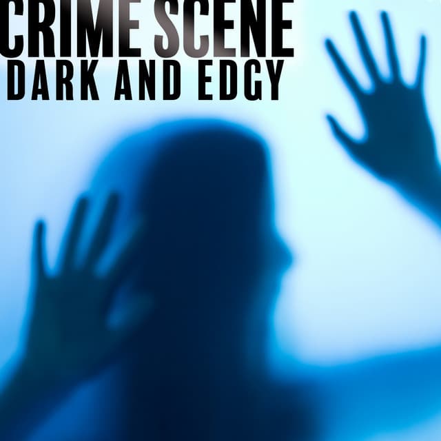 Crime Scene: Dark and Edgy - Adam Saunders