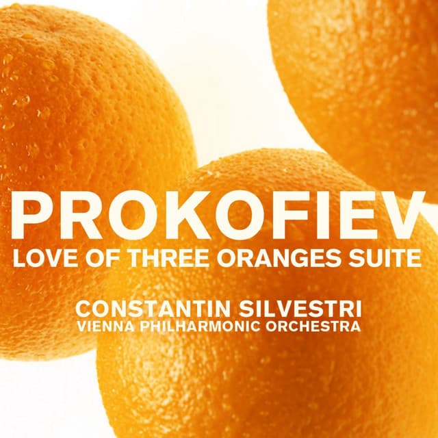 Prokofiev: Love of Three Oranges Suite - Sergei Prokofiev