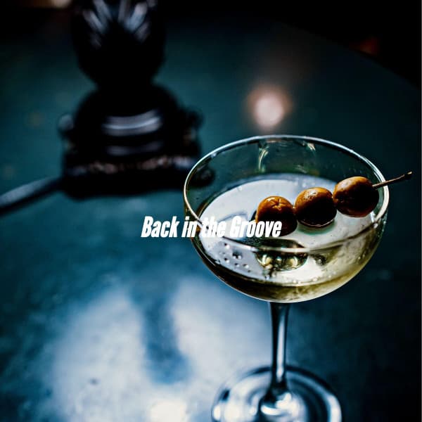 Back in the Groove - Musica per Rilassarsi