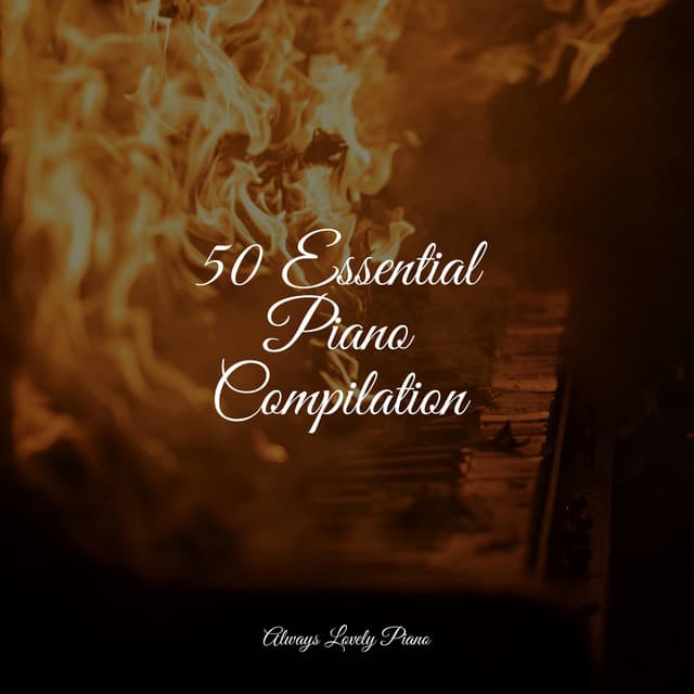 50 Essential Piano Compilation - Musica Relajante Piano Master